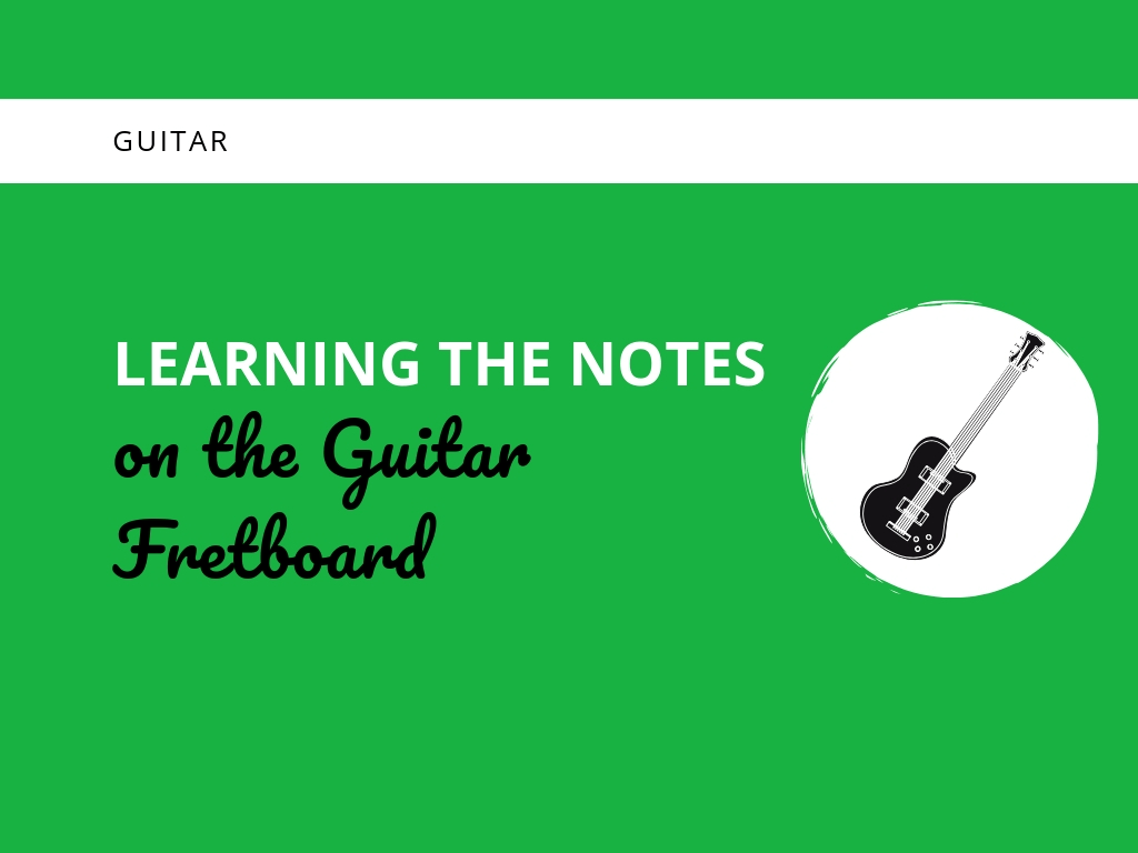 Master the Guitar Fretboard: Learn Note Locations Easily