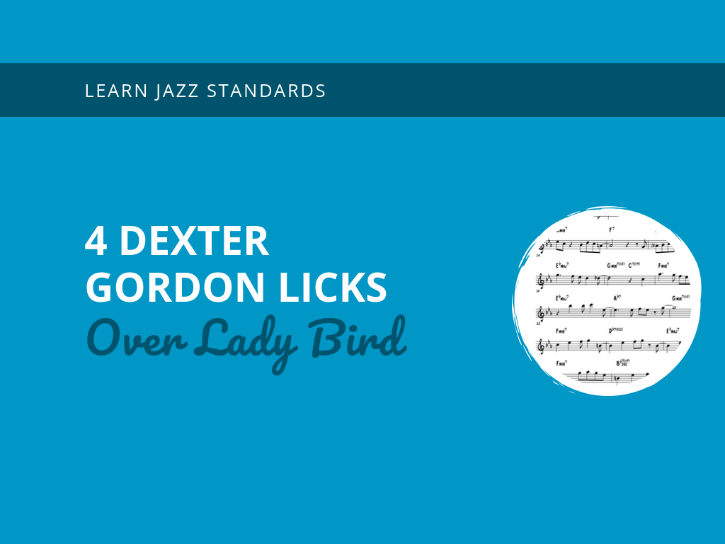  Dexter Gordon Licks Over Lady Bird