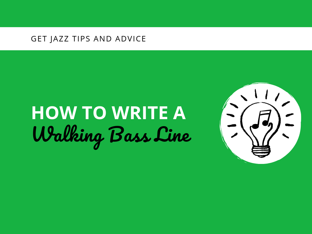How to Write a Walking Bass Line