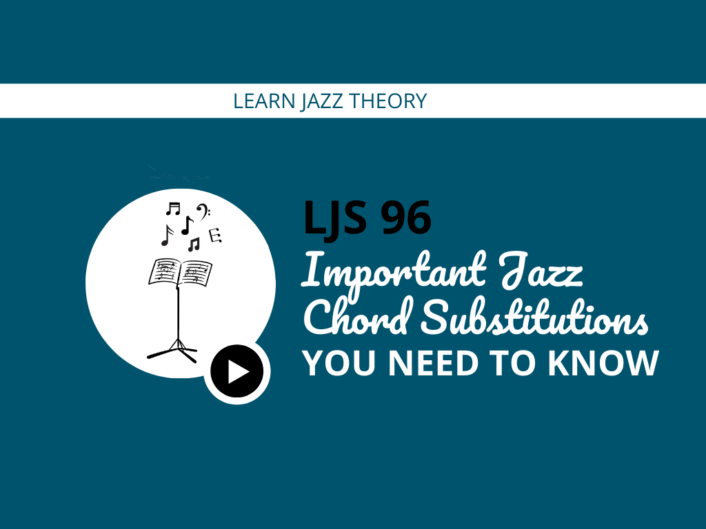 Important Jazz Chord Substitutions You Need to Know