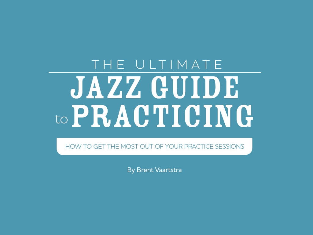 Ultimate Jazz Guide to Practicing home page