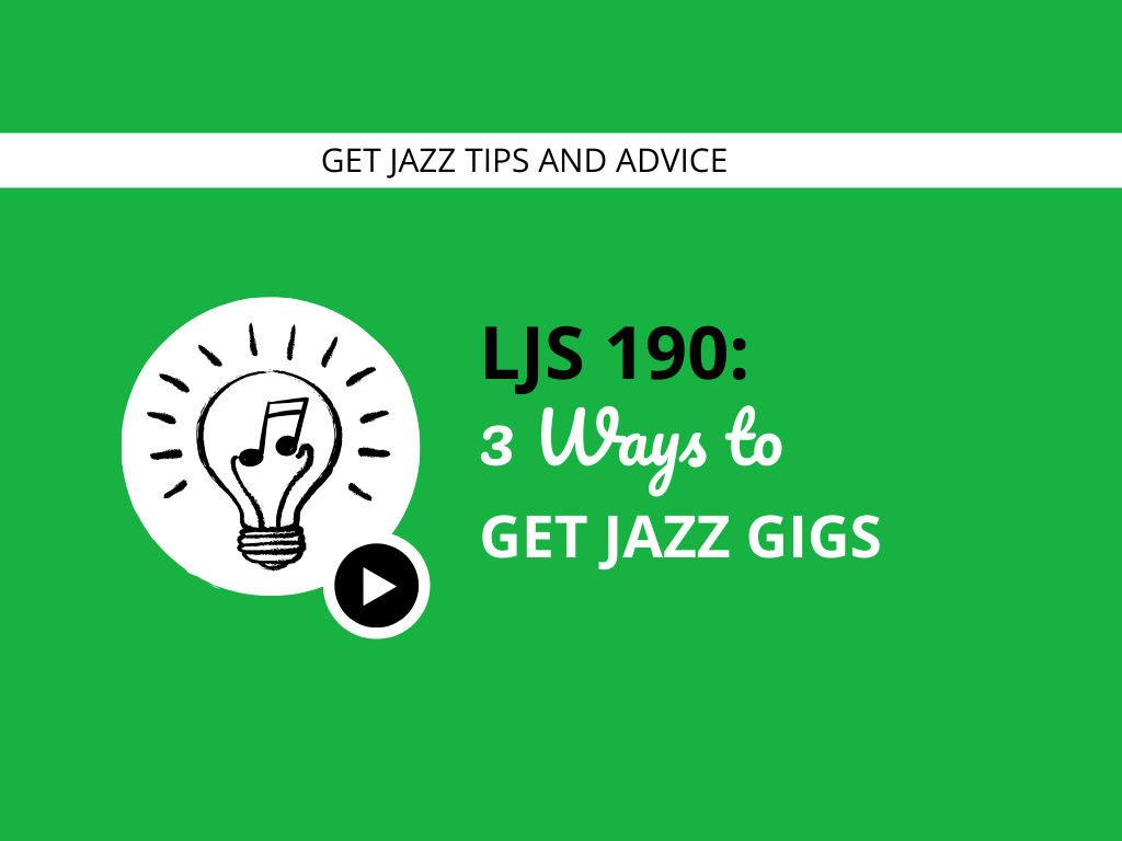 3 Ways to Get Jazz Gigs