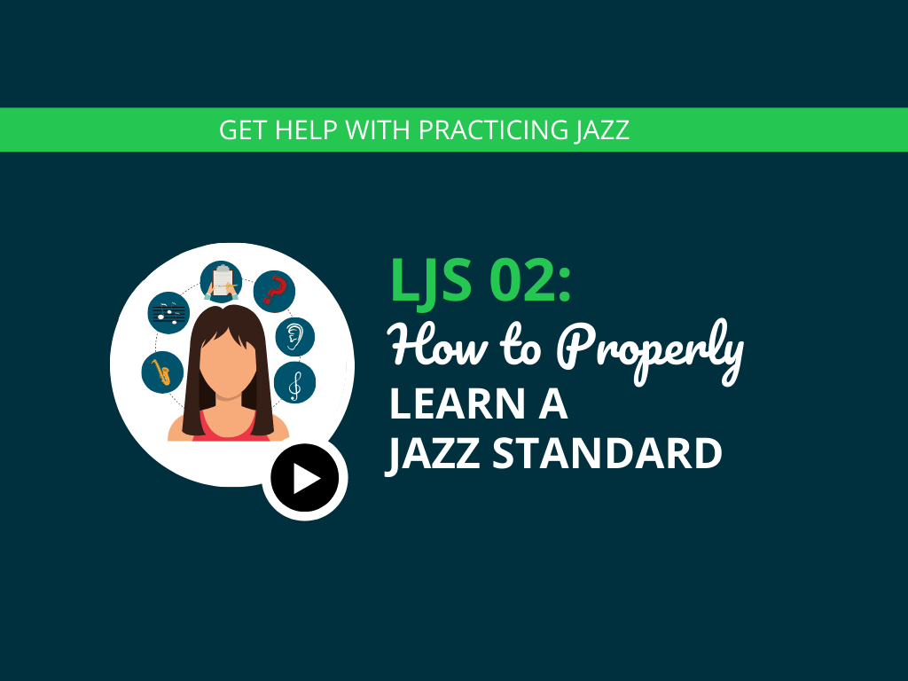 How to Properly Learn a Jazz Standard