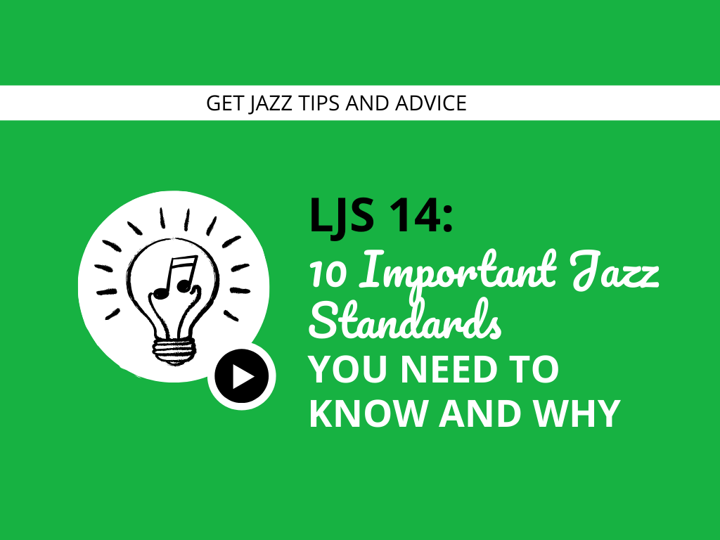 10 Important Jazz Standards You Need To Know and Why