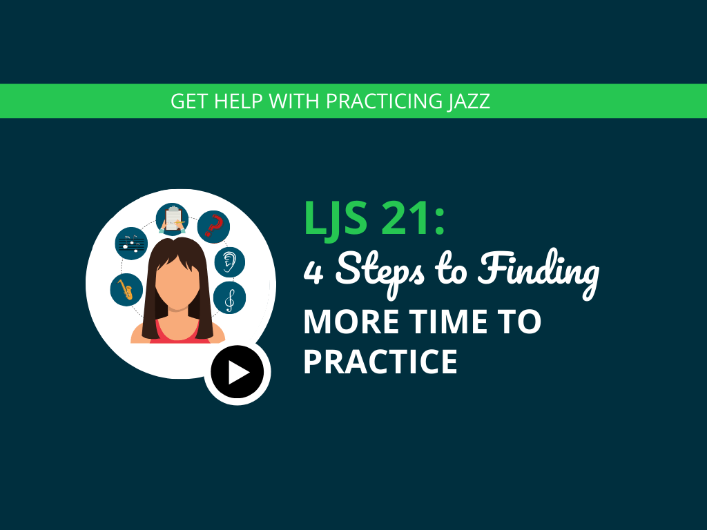 4 Steps to Finding More Time to Practice