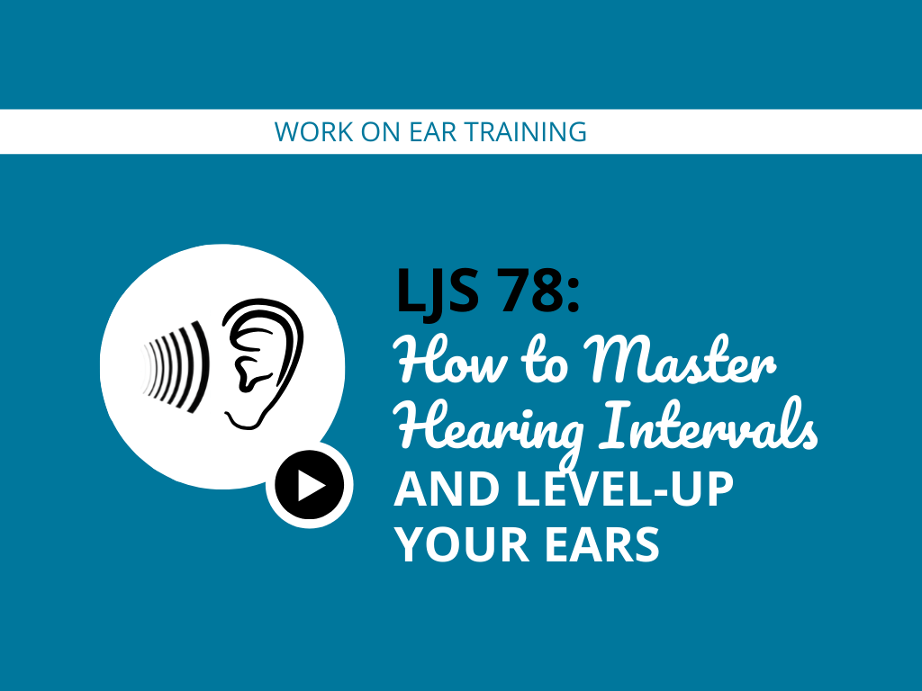 How to Master Hearing Intervals and Level-Up Your Ears