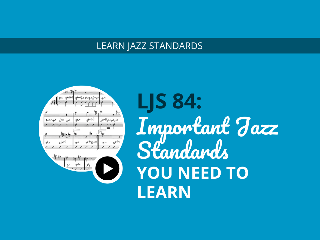 Important Jazz Standards You Need to Learn