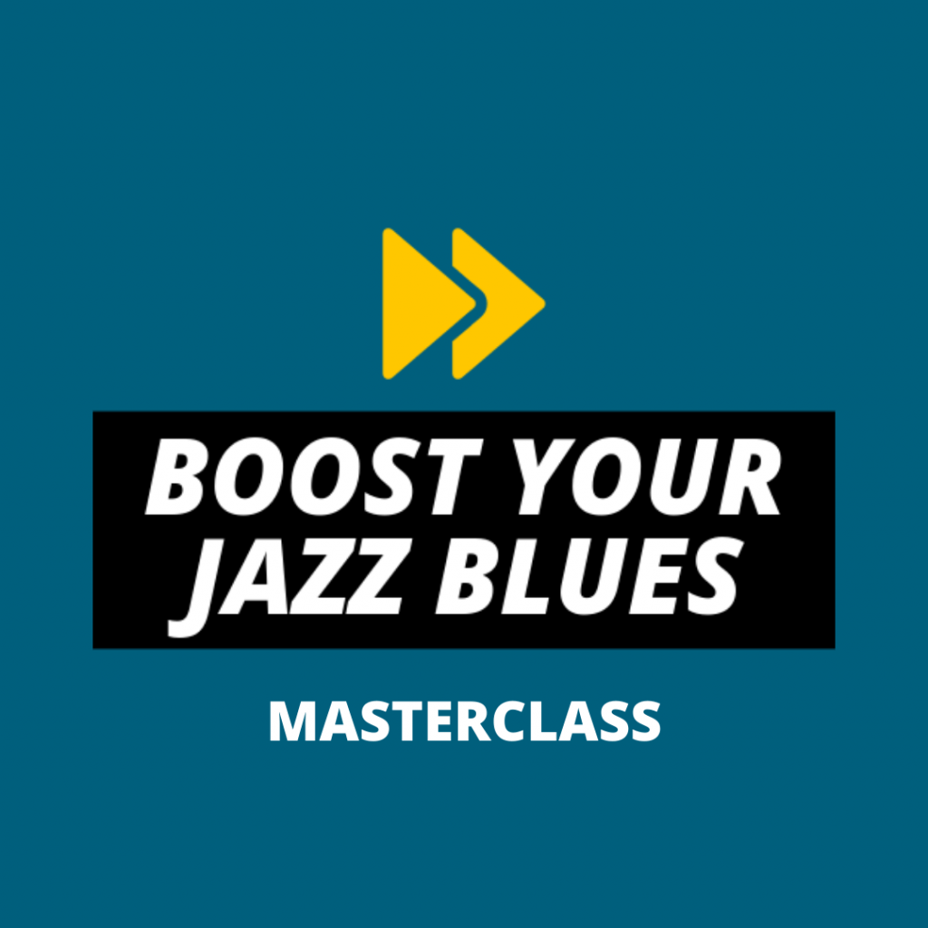 Boost You Jazz Blues Masterclass