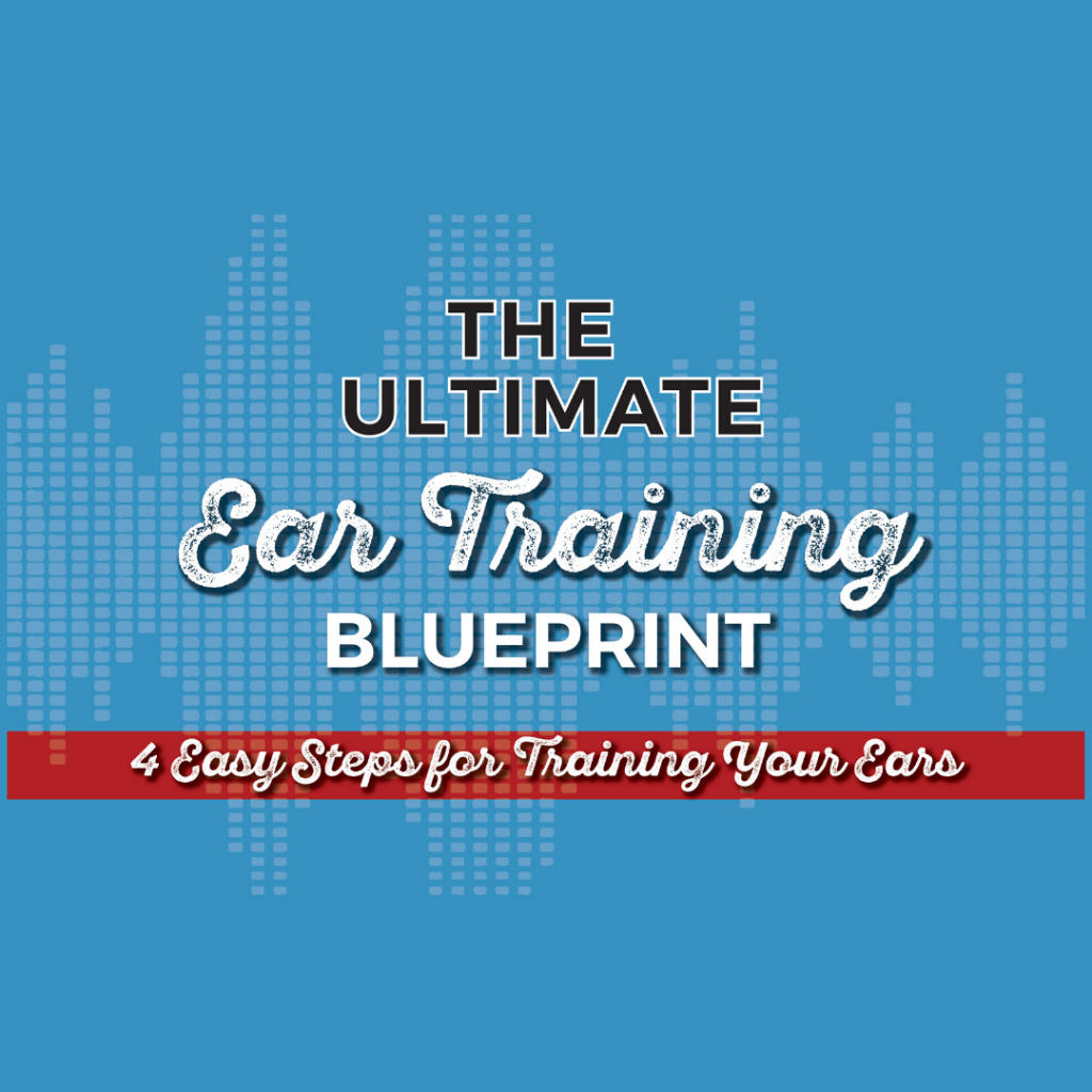 Ultimate Ear Training Blueprint