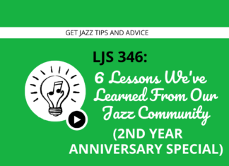 6 Lessons We've Learned from Our Jazz Community (2 Year Anniversary Special)
