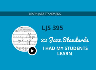  Jazz Standards I Had My Students Learn