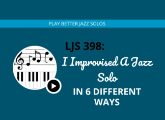 I Improvised A Jazz Solo in 6 Different Ways